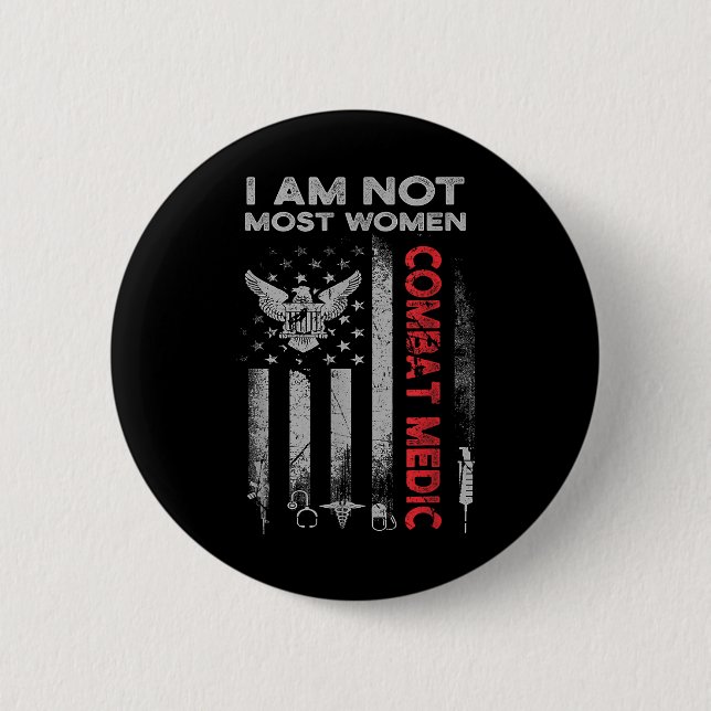 Proud Combat Field Medic Veteran Soldier Gifts Com Button (Front)