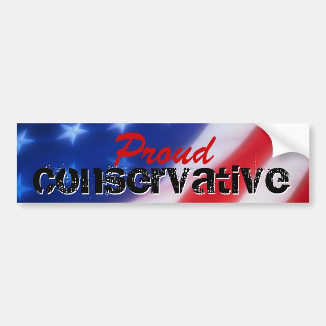 Proud Conservative Bumper Sticker (Front)