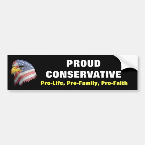 Proud Conservative Bumpersticker _ Black Bumper Sticker