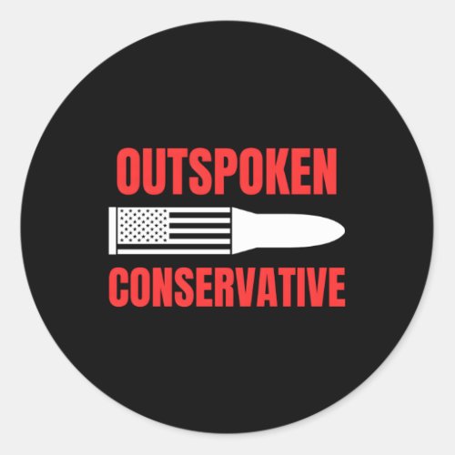 Proud Conservative Republican Anti_Liberal Gun Own Classic Round Sticker