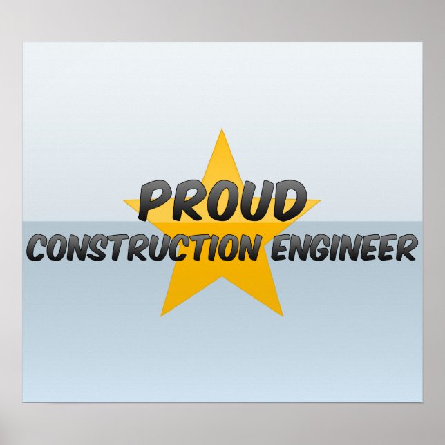 Proud Construction Engineer Poster (Front)