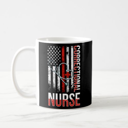 Proud Corrections Nurse Us Flag Correctional Nursi Coffee Mug