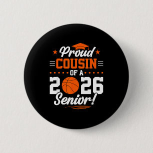 Proud Cousin 2026 Senior Basketball Design Button