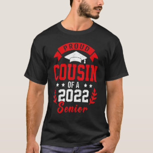 Proud Cousin Of A 2022 Senior Graduation T-Shirt