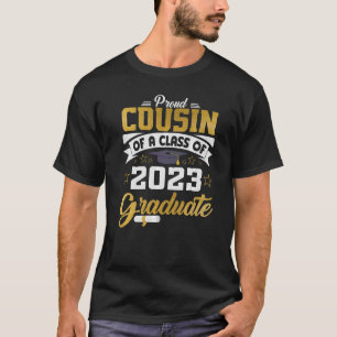 Proud Cousin Of A 2023 Graduate Senior 2023 Gradua T-Shirt