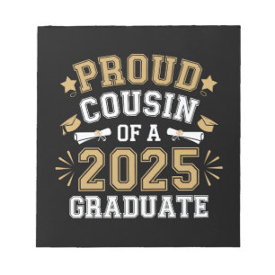 Proud Cousin Of A 2025 Graduate Family Graduation Notepad