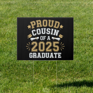 Proud Cousin Of A 2025 Graduate Family Graduation Sign