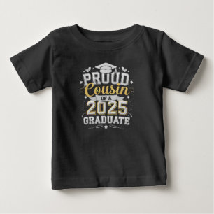 Proud Cousin Of A 2025 Graduate Graduation Baby T-Shirt