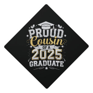 Proud Cousin Of A 2025 Graduate Graduation Cap Topper