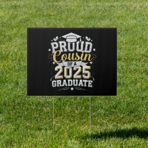 Proud Cousin Of A 2025 Graduate Graduation Sign