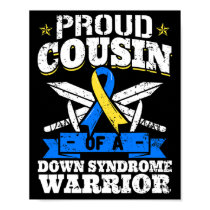 Proud Cousin Of A Down Syndrome Warrior Down's Tri Poster