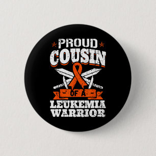 Proud Cousin Of A Leukemia Warrior Cuz Awareness R Button