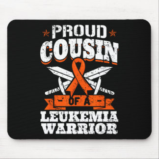 Proud Cousin Of A Leukemia Warrior Cuz Awareness R Mouse Pad