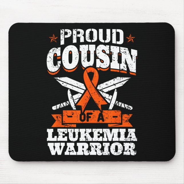 Proud Cousin Of A Leukemia Warrior Cuz Awareness R Mouse Pad (Front)