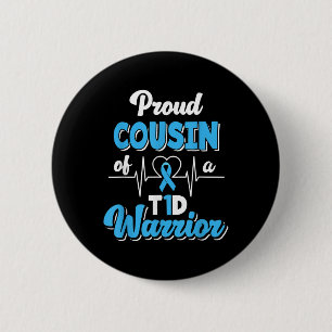 Proud Cousin Of A T1d Warrior Diabetic Diabetes Button