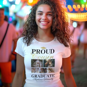Proud Cousin Of The Graduate T-shirt by special_stationery at Zazzle