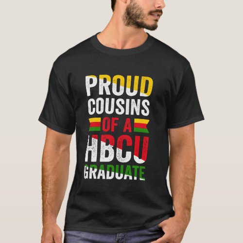Proud Cousins Of A HBCU Graduate Black College Uni T-Shirt