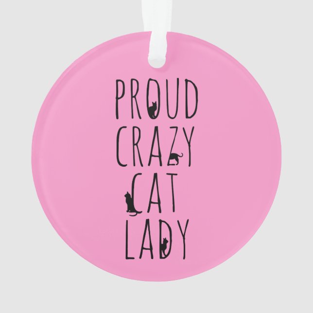 Proud Crazy Cat Lady Ornament (Back)