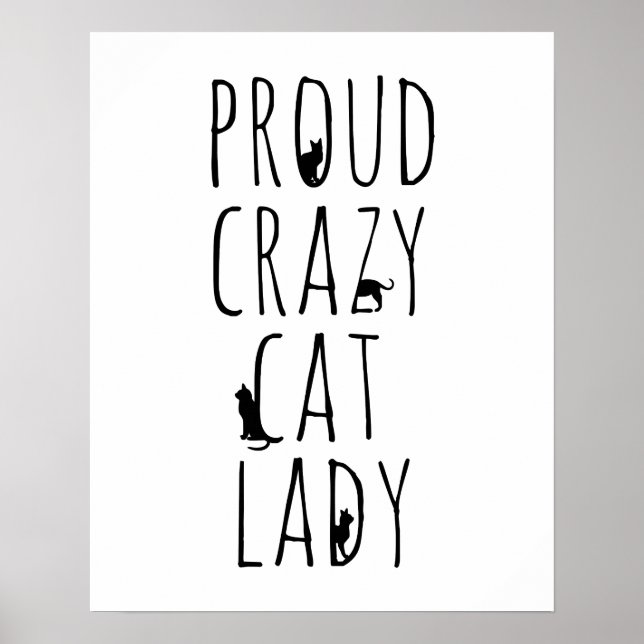 Proud Crazy Cat Lady Poster (Front)