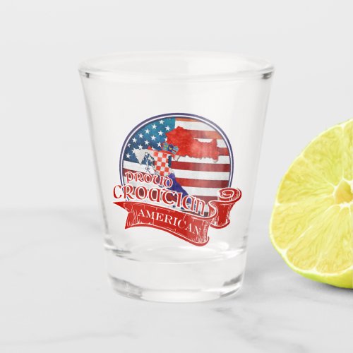 Proud Croatian American Shot Glass
