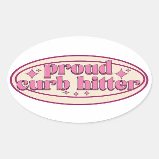 proud curb hitter sticker
