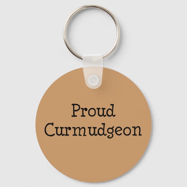 Proud Curmudgeon Keychain (Front)
