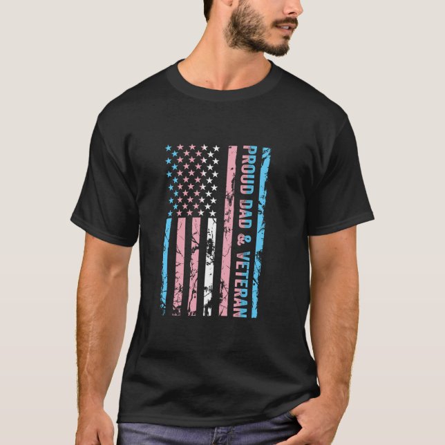 Proud Dad and Veteran Transgender Dad Supporter T-Shirt (Front)