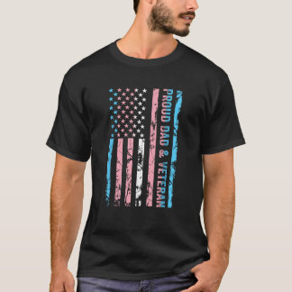 Proud Dad and Veteran Transgender Dad Supporter T-Shirt