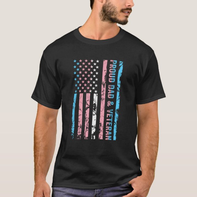 Proud Dad and Veteran Transgender Dad Supporter T-Shirt (Front)