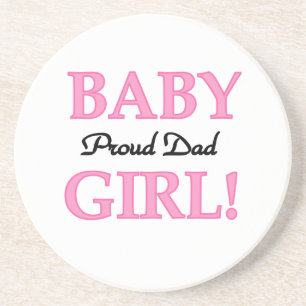 Proud Dad Baby Girl Gifts Drink Coaster
