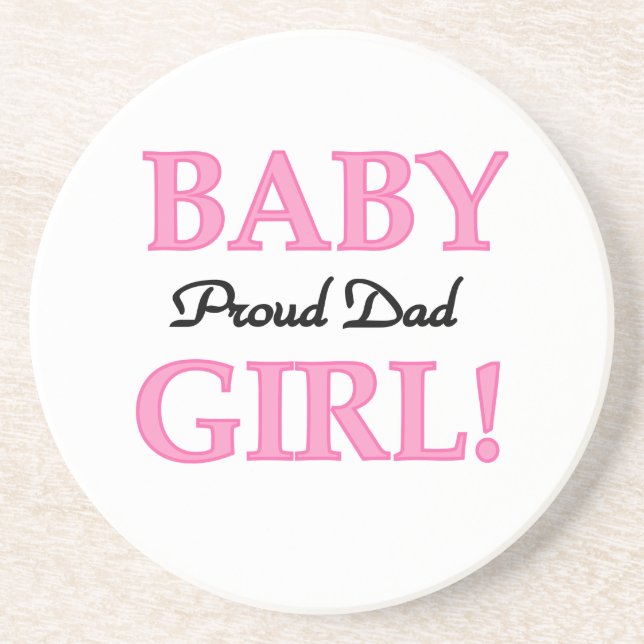 Proud Dad Baby Girl Gifts Drink Coaster (Front)
