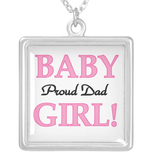 Proud Dad Baby Girl Gifts Silver Plated Necklace (Front)
