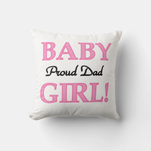 Proud Dad Baby Girl Gifts Throw Pillow