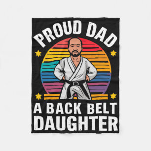 Proud Dad Belt Daughter Funny Karate Dad Father's  Fleece Blanket