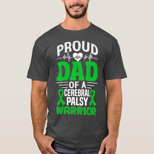 Proud Dad Cerebral Palsy Warrior Awareness Green T_Shirt
