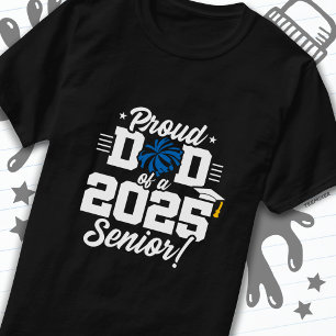 Proud Dad Cheerleader Class of 2025 Cheer Senior T-Shirt