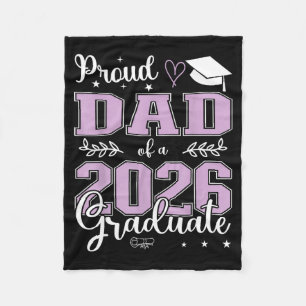 Proud Dad Class 2026 Graduate Design Fleece Blanket