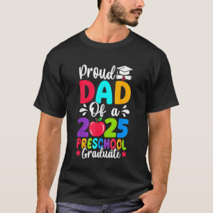 Proud Dad Class of 2025 Preschool Pre-K Graduate T-Shirt