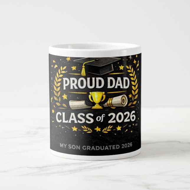 Proud Dad – Class of 2026 Giant Coffee Mug (Front)