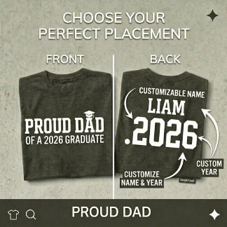 PROUD DAD • Class of 2026 Personalized Graduation T-Shirt