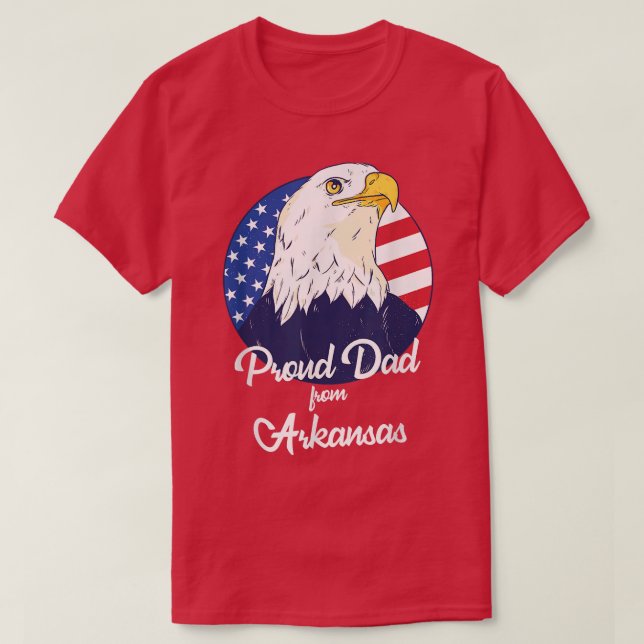Proud Dad From Arkansas Happy Father's Day  T-Shirt (Design Front)