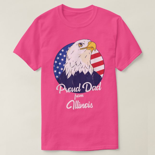 Proud Dad From Illinois Happy Father's Day  T-Shirt (Design Front)