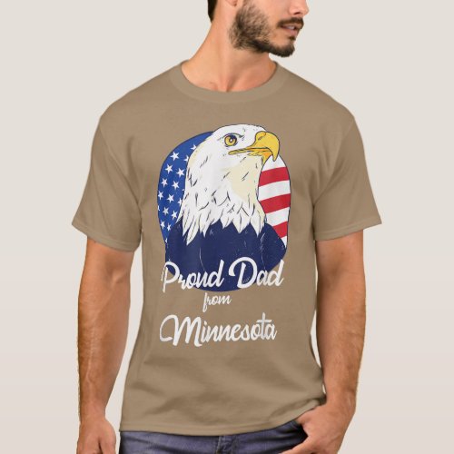 Proud Dad From Minnesota Happy Fathers Day  T_Shirt