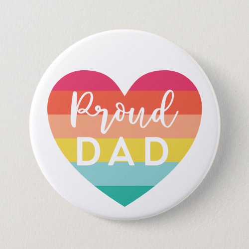 Proud Dad Gay Pride Colourful Rainbow Heart Button