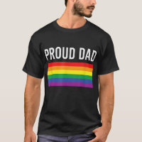 Proud Dad - Gay Pride LGBTQ Father Parent
