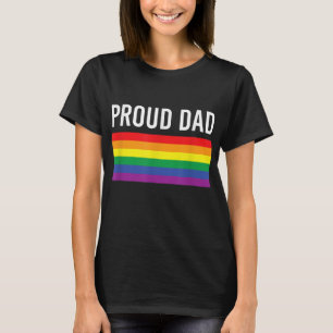 Proud Dad - Gay Pride LGBTQ Father Parent T-Shirt