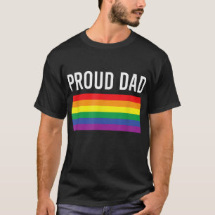 Proud Dad - Gay Pride LGBTQ Father Parent T-Shirt