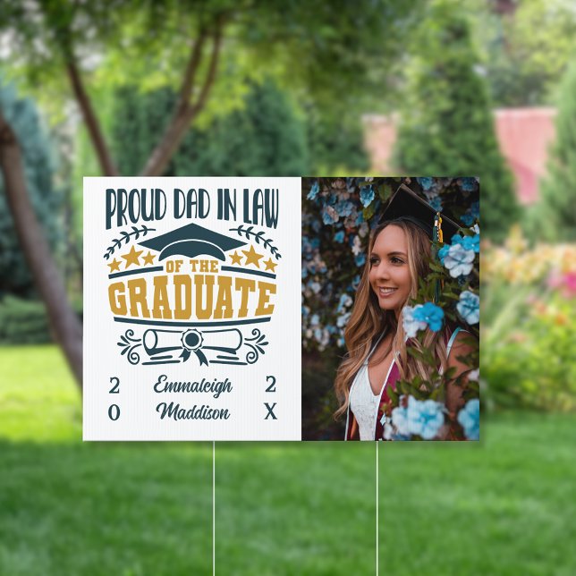 Proud Dad in Law of the Graduate Photo Sign (Creator Uploaded)
