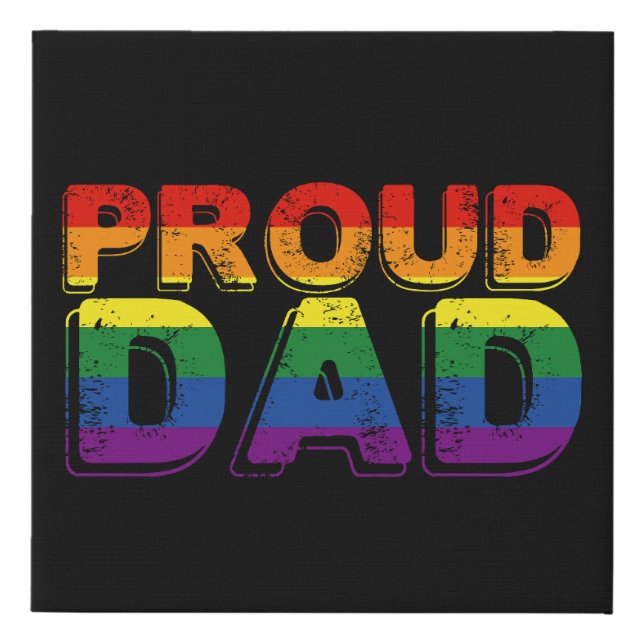 Proud Dad LGBT Parent Gay Pride Dad Faux Canvas Print (Front)