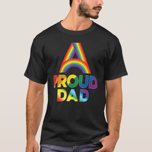 Proud Dad Lgbt Pride Gay Lesbian Rainbow Colorful  T_Shirt